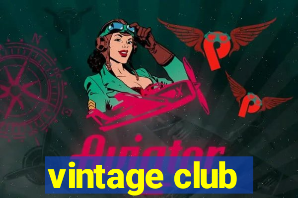 vintage club